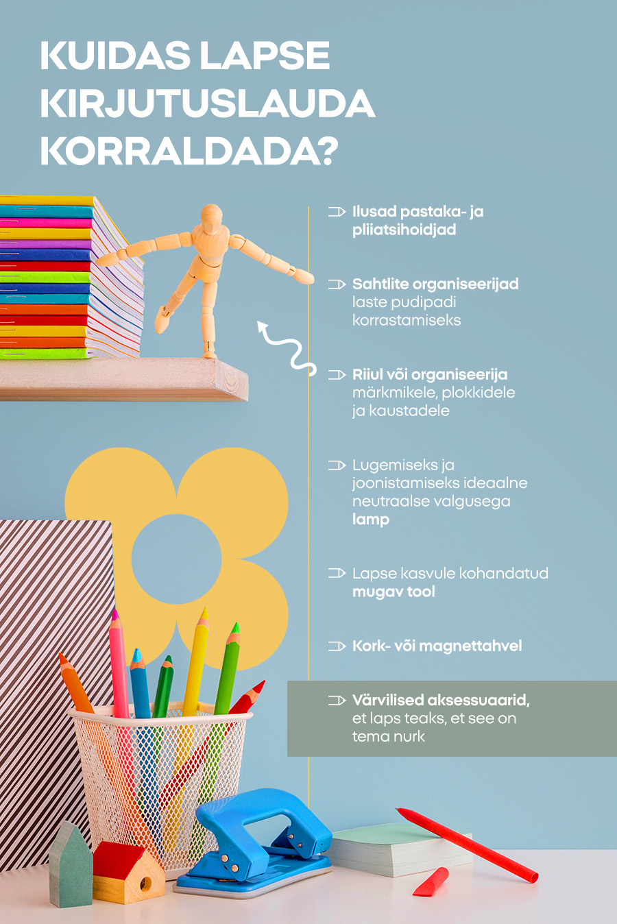 Kuidas lapse kirjutuslauda korraldada? 